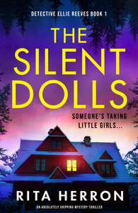 The Silent Dolls: A Gripping Mystery Thriller (Detective Ellie Reeves Book 1) by Rita Herron - Kindle Edition