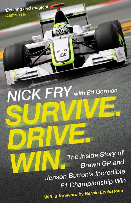 Survive. Drive. Win.: The Inside Story of Brawn GP and Jenson Button's Incredible F1 Championship Win Kindle Edition
