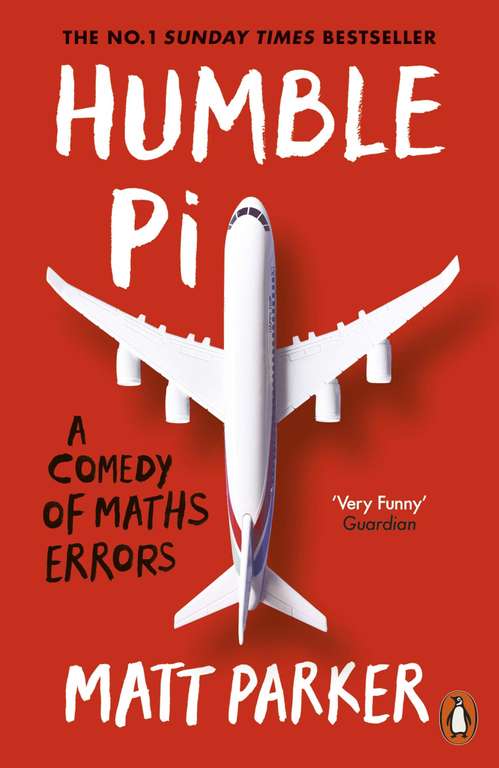 Humble Pi: A Comedy of Maths Errors - Kindle Edition