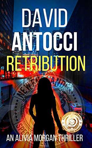 Kindle ebook - Retribution: An Alivia Morgan Thriller - David Antocci Free @ Amazon