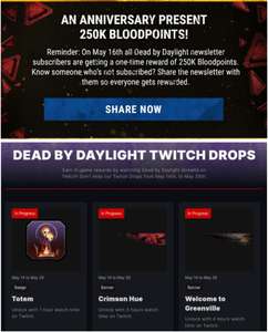 Dead by Daylight - 250,000 Bloodpoints by subscribing to the newsletter before May 16 + Earn Rewards via Twitch Drops from May 14th-28th