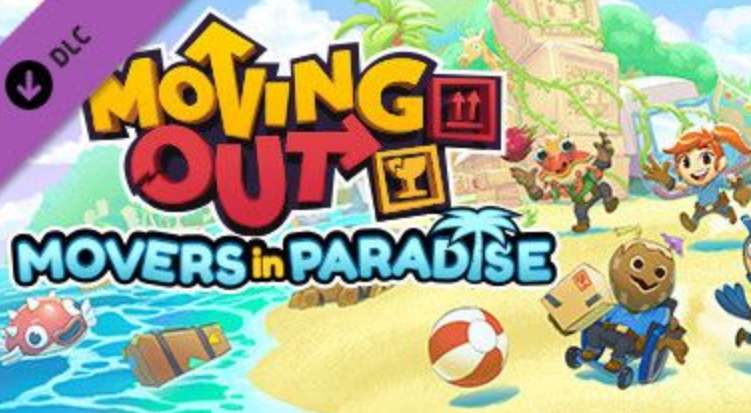 [PC] Moving Out - Movers in Paradise DLC