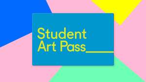 Student Art Pass - gives free entry to museums for a year