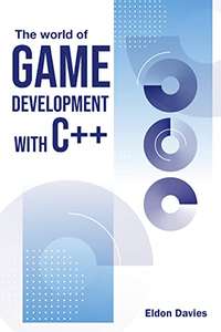 The World Of Game Development With C++ Kindle Edition Free @ Amazon