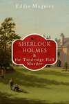 Sherlock Holmes and the Chinese Junk Affair & Sherlock Holmes and the Tandridge Hall Murder - Kindle Book
