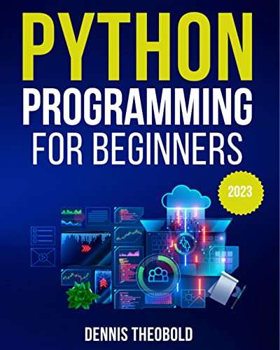 Python Programming for Beginners: Learn the Python Language Rapidly Kindle Edition - Now Free @ Amazon