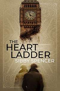The Heart Ladder: A Suspenseful Psychological Thriller by Sibby Spencer FREE on Kindle @ Amazon