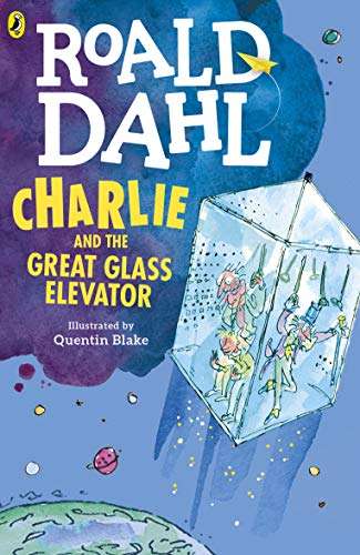 Charlie and the Great Glass Elevator: Roald Dahl - £3.49 @ Amazon