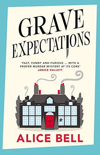 Alice Bell - Grave Expectations (Kindle Edition) 99p @ Amazon