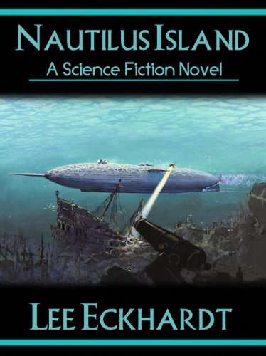 Science Fiction - NAUTILUS ISLAND: A Novel of Captain Nemo and the Nautilus Kindle Edition - Now Free @ Amazon