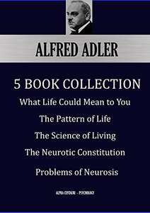 ALFRED ADLER: Five Book Collection kindle edition 99p @ Amazon