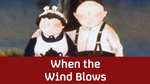 When the Wind Blows HD to Buy Amazon Prime Video