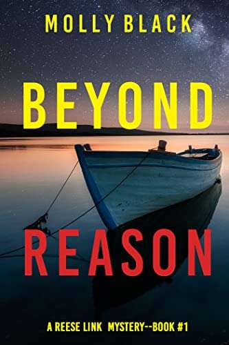 Beyond Reason (A Reese Link Mystery—Book One) by Molly Black FREE on Kindle @ Amazon