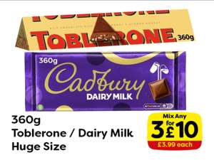 Any 3 Toblerone / Cadbury Dairy Milk 360g