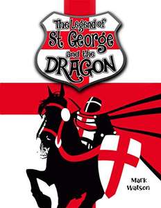 St George and the Dragon: The Legend of Saint George and the Dragon Kindle Edition