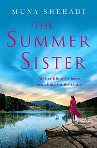 Muna Shehadi - The Summer Sister: The most enthralling novel of unimaginable family secrets Kindle Edition Free @ Amazon