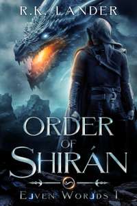 R.K. Lander - Order of Shirán: Elven Worlds 1 Kindle Edition