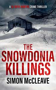 The Snowdonia Killings: A Snowdonia Murder Mystery Book 1 (A DI Ruth Hunter Crime Thriller) Kindle Edition