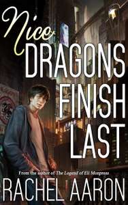 Nice Dragons Finish Last by Rachel Aaron kindle edition