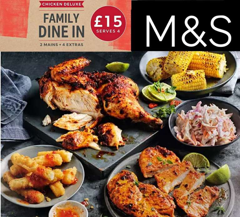 Chicken Deluxe Family Dine In- Serves 4 (2 mains 4 sides) £15 @ Marks & Spencer