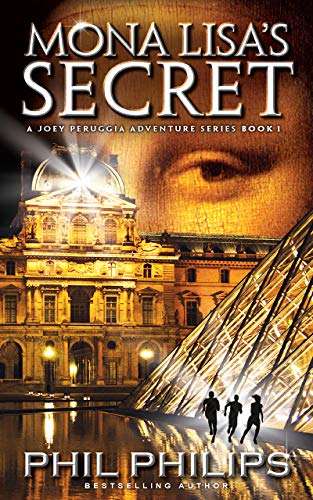 Mona Lisa's Secret: A Historical Fiction Mystery & Suspense Novel (Joey Peruggia Book Series 1) - Phil Philips free Kindle Edition @ Amazon