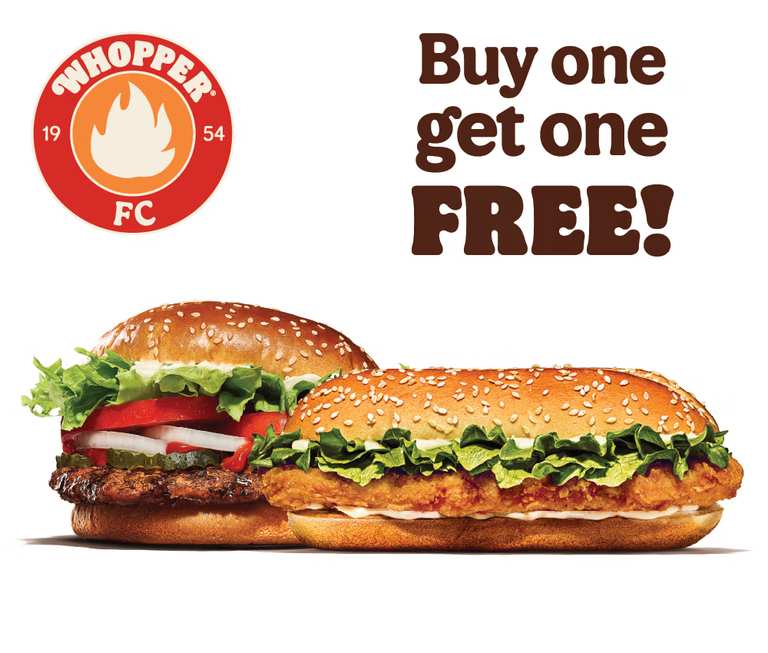 Buy One Whopper or Plant Based Whopper / Chicken Royale or Vegan Royale Get One Free (Via App)