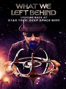 What We Left Behind - Looking Back at Star Trek: Deep Space Nine £5.99 to own [HD] @ Amazon Prime Video