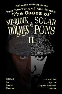 The Meeting of the Minds: The Cases of Sherlock Holmes & Solar Pons 2 KIndle Edition