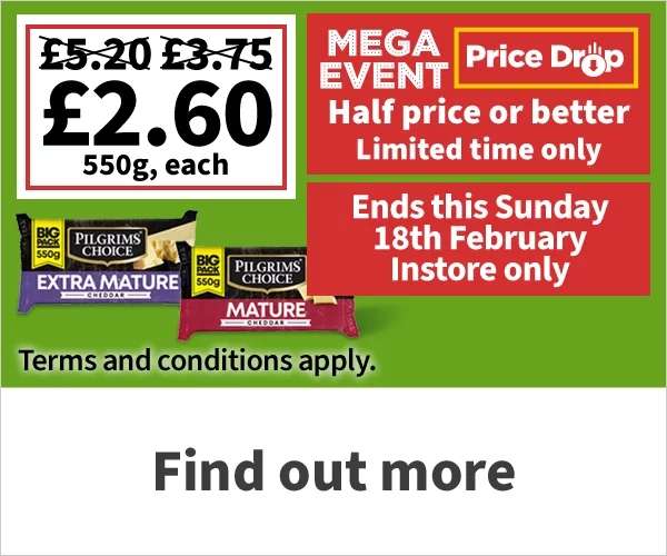 Mega Price Drop Event - Pilgrims Choice Cheddar 550g and more - Instore only