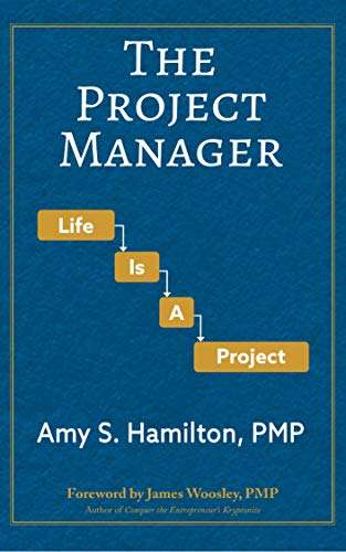 The Project Manager: Life is a Project - Kindle Edition