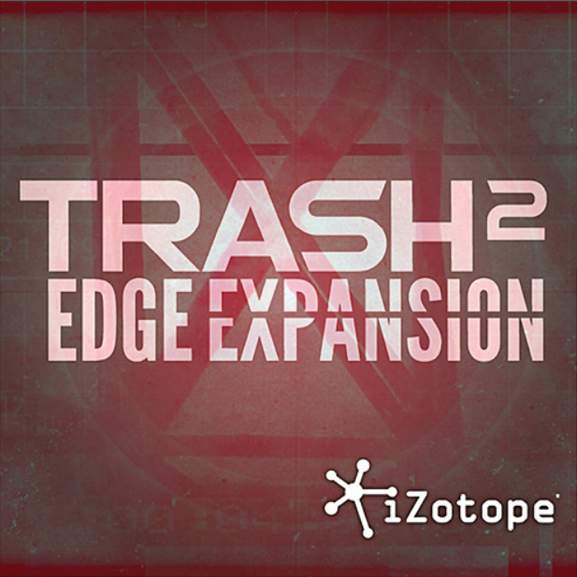 izotope trash 2 edge expansion pack