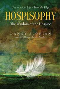 Hospisophy : The Wisdom of the Hospice 77p for kindle @ Amazon