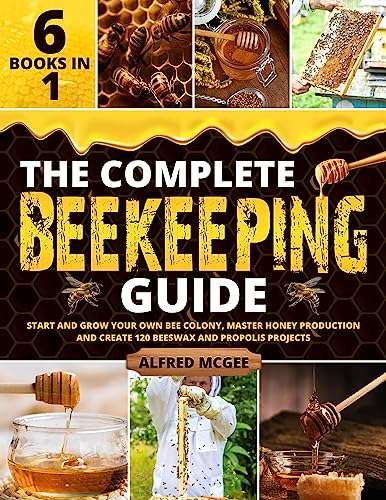The Complete Beekeeping Guide [6 in 1] Kindle Edition