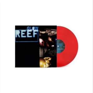 Reef - Glow red Vinyl