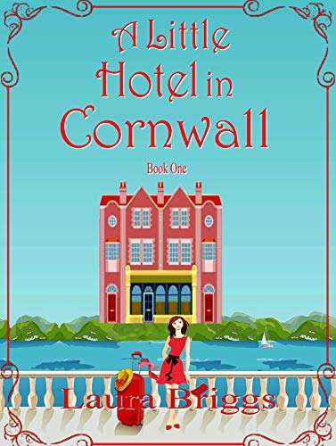 Laura Briggs - A Little Hotel in Cornwall Kindle Edition