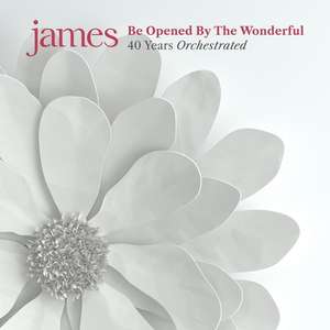 James: Be Opened By the Wonderful: 40 Years Orchestrated CD (Free Click & Collect)