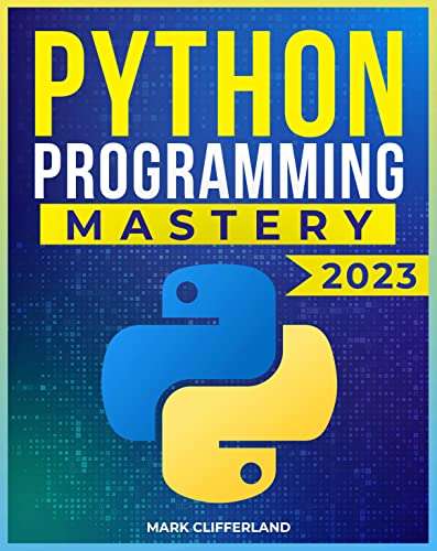 PYTHON Programming Mastery: Learn Python Programming Zero to Hero with Real-World Exercises & Examples Free @ Amazon