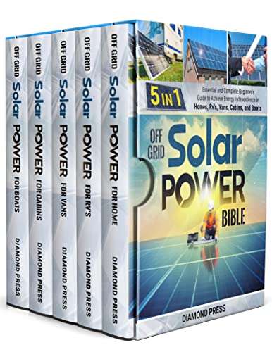 Off Grid Solar Power Bible: [5 in 1] Essential & Complete Beginner's Guide to Achieve Energy Independence - FREE Kindle @ Amazon