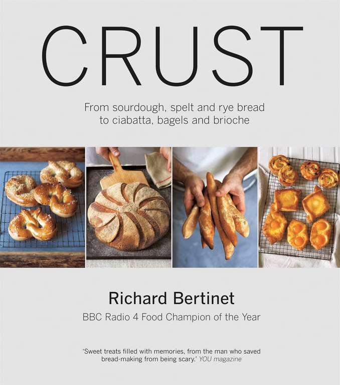 Crust: From Sourdough, Spelt and Rye Bread to Ciabatta, Bagels and Brioche Kindle Edition