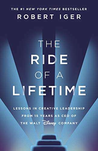 The Ride of a Lifetime: Lessons in Creative Leadership from 15 Years as CEO of the Walt Disney Company - 99p Kindle edition @ Amazon