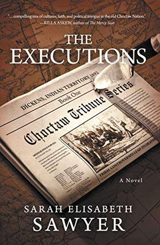 Free eBook: The Executions (Choctaw Tribune Historical Fiction Series, Book 1) on Amazon
