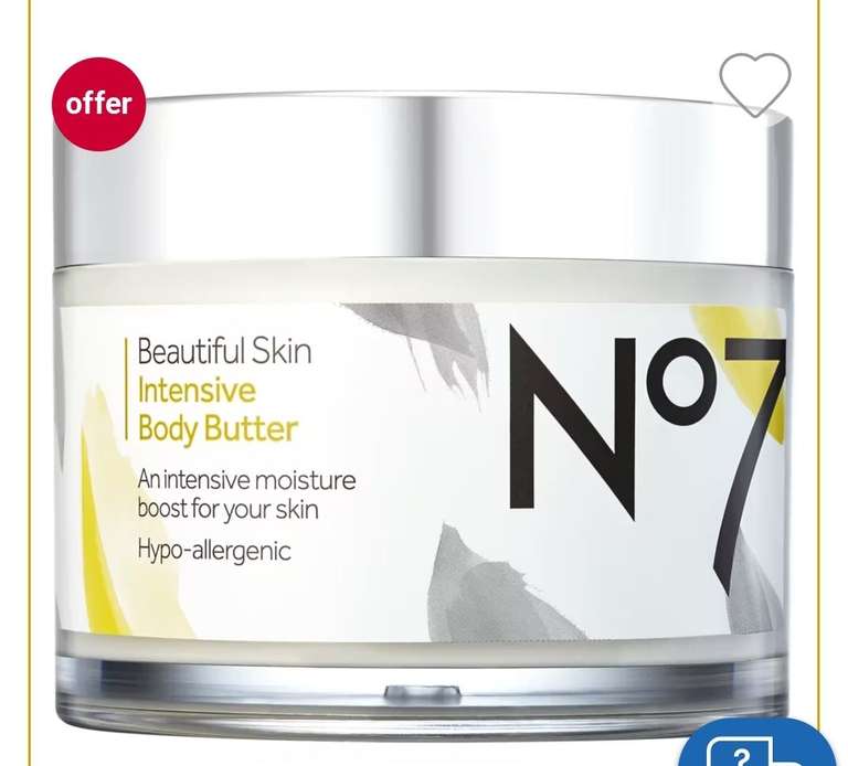 3 x No7 Beautiful Skin Intensive Body Butter 270ml. 3 for 2 plus extra 20% off with code, for first 2,500 shoppers. Free click & collect