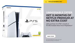 PlayStation 5 Disc Console + 12 months Netflix Premium or £215.88 credit added to any existing Netflix plan (PlayStation Plus members only)