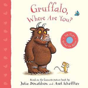 Gruffalo, Where Are You?: A Felt Flaps Book (Gruffalo Baby, 3) Board book £3.40 @ Amazon