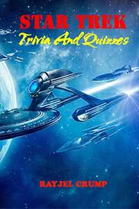 Star Trek Trivia And Quizzes - Kindle Edition
