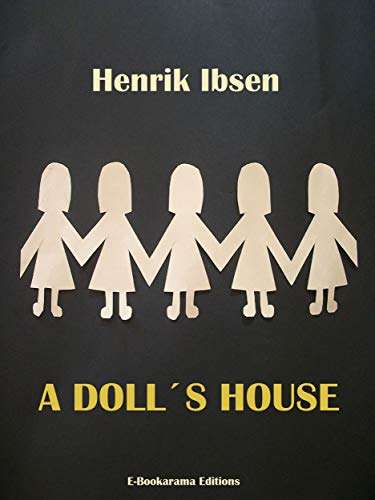 Henrik Ibsen - A Doll's House Kindle Edition - Now Free @ Amazon