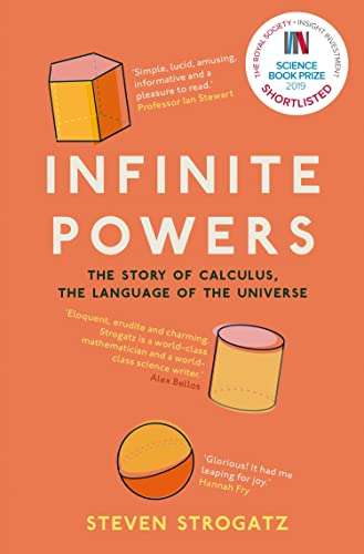 Infinite Powers: The Story of Calculus - The Language of the Universe by Steven Strogatz Kindle Edition (Prime Exclusive)