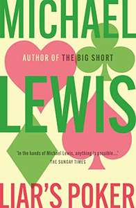 Liar's Poker: From the author of the Big Short Michael Lewis ebook 99p @ Amazon