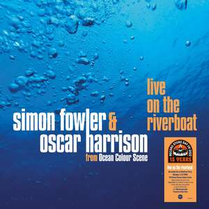 Simon Fowler & Oscar Harrison (from ocean colour scene) Live On The River Boat [RSD22] £5 + £4 delivery at Banquet Records