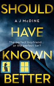 UK Thriller - A J McDine Should Have Known Better Kindle Edition - Now Free @ Amazon